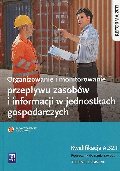 Organizowanie i monitorowanie przepływu zasobów i informacji w jednostkach gospodarczych