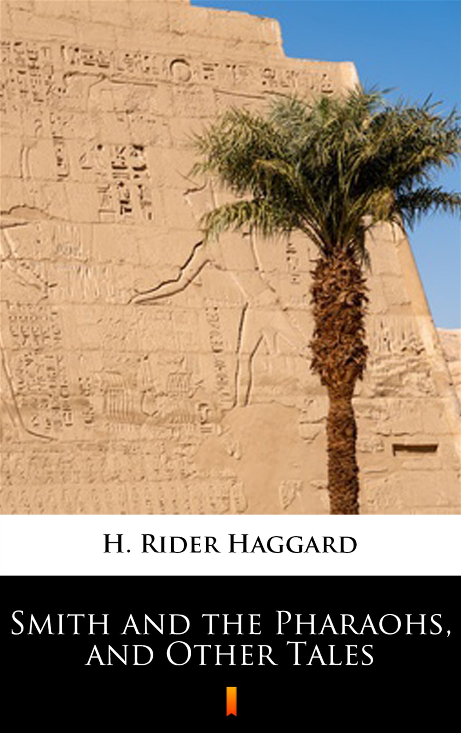 Smith and the Pharaohs, and Other Tales (e-book)