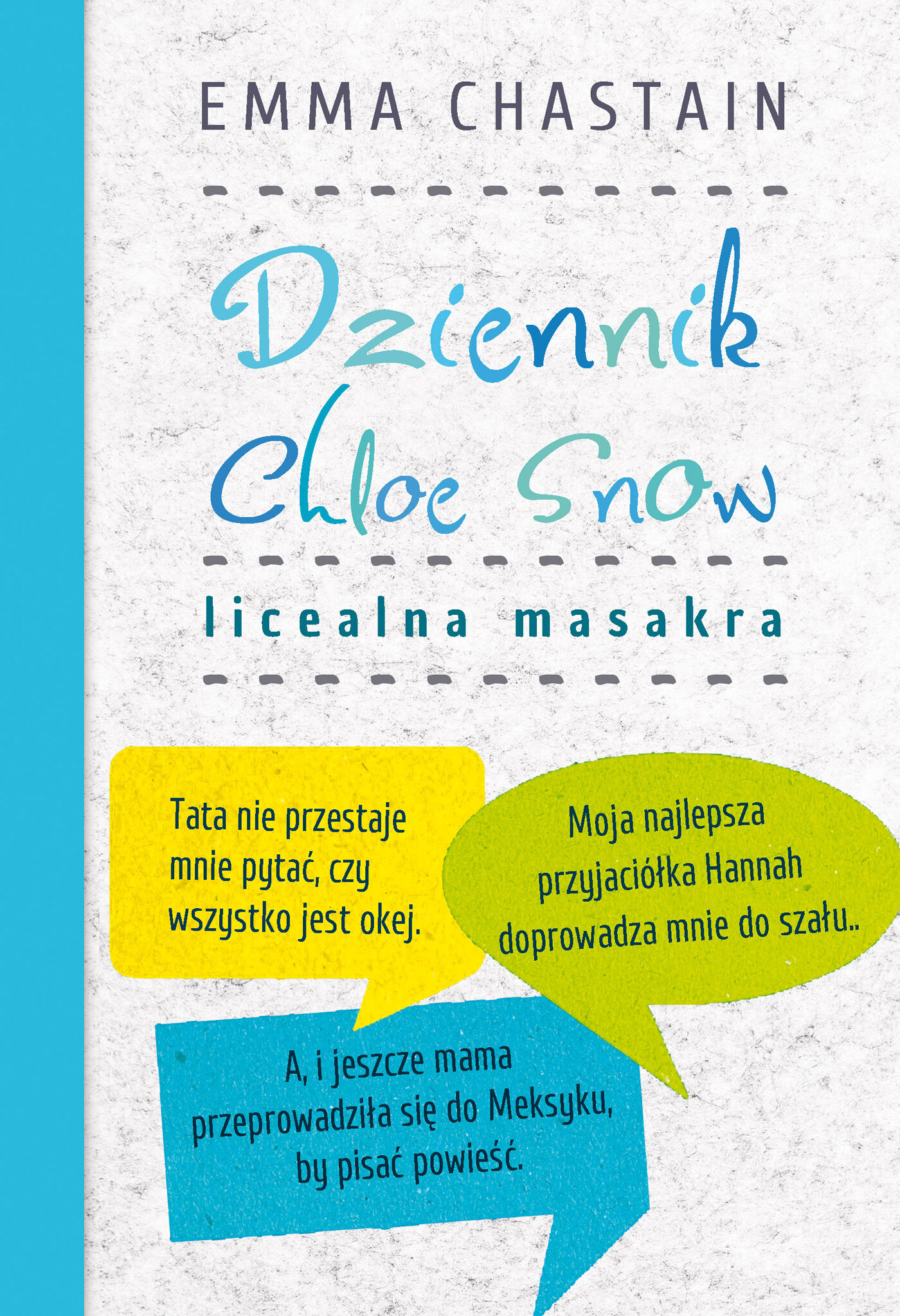 Dziennik Chloe Snow. Licealna masakra (e-book)