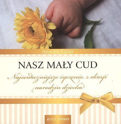 Nasz mały cud najserdeczniejsze życzenia z okazji narodzin dziecka tw