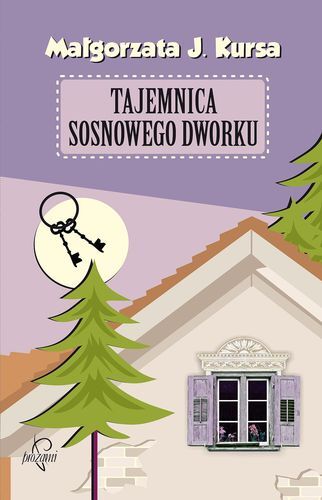 Tajemnica sosnowego dworku