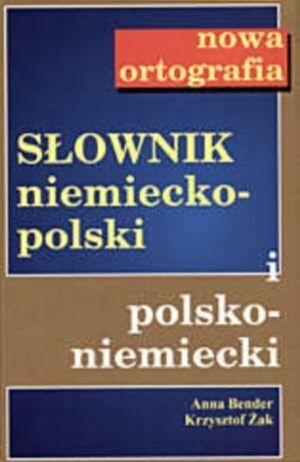 Słownik niemiecko-polski i polsko-niemiecki. Nowa ortografia