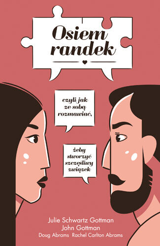 Osiem randek, czyli jak ze sobą rozmawiać, żeby stworzyć udany związek