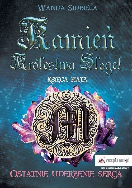 Kamień Królestwa Sloget Ostatnie uderzenie serca