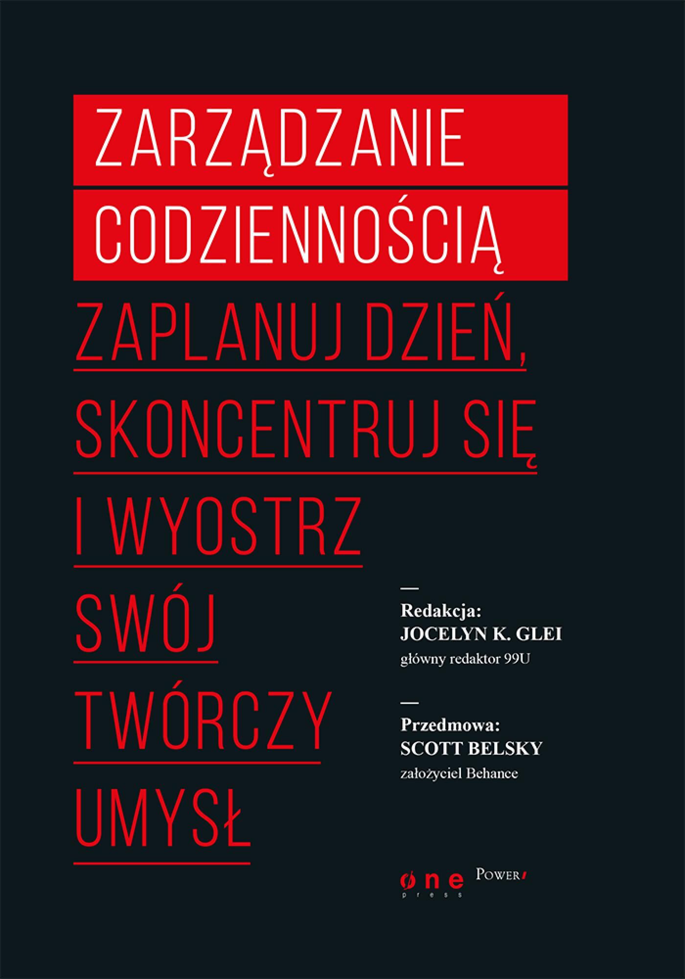 Zarządzanie codziennością. Zaplanuj dzień, skoncentruj się i wyostrz swój twórczy umysł (audiobook MP3)