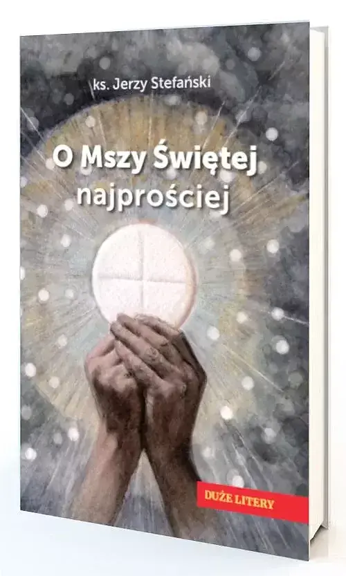 O Mszy Świętej najprościej
