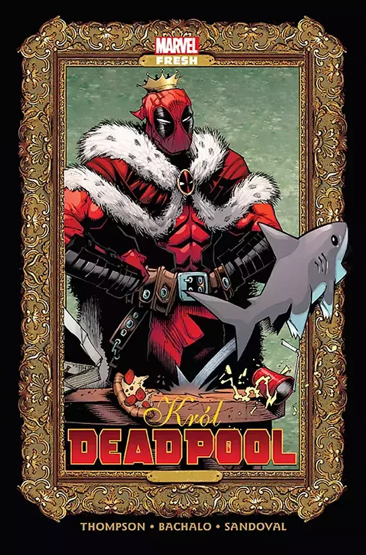 Król Deadpool (Marvel Fresh)