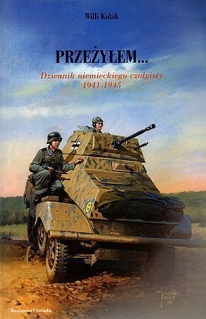 Przeżyłem... Dziennik niemieckiego czołgisty 1941-1945
