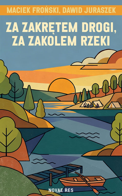 Za zakrętem drogi, za zakolem rzeki