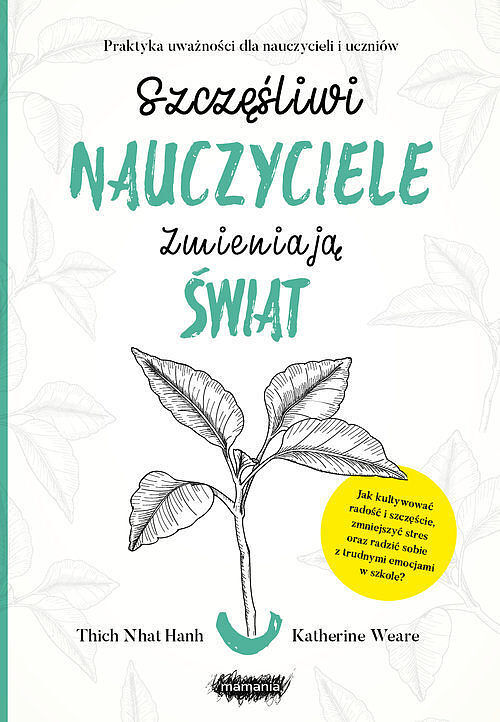 Szczęśliwi nauczyciele zmieniają świat.