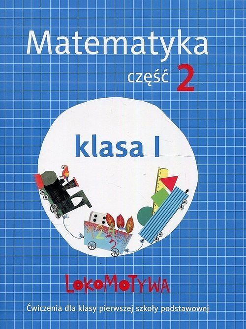 Lokomotywa 1 Matematyka Ćwiczenia. Część 2