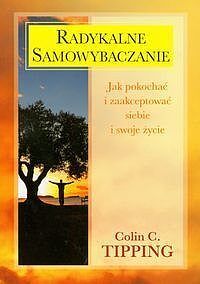 Radykalne samowybaczanie