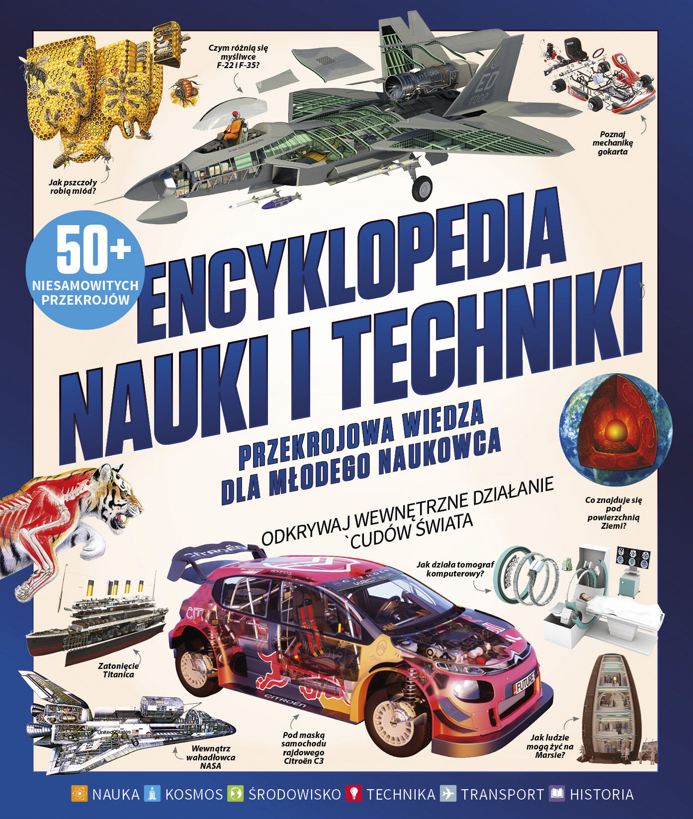 Encyklopedia Nauki i Techniki. Przekrojowa wiedza dla młodego naukowca