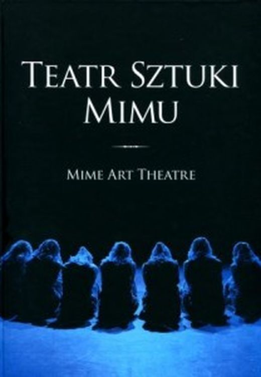 Teatr Sztuki Mimu/Mime Art Theatre