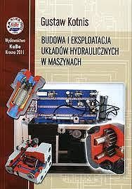 Budowa i eksploatacja układów hydraulicznych w maszynach