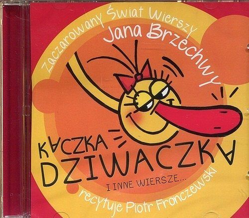 Kaczka Dziwaczka i inne wiersze (audiobook CD)