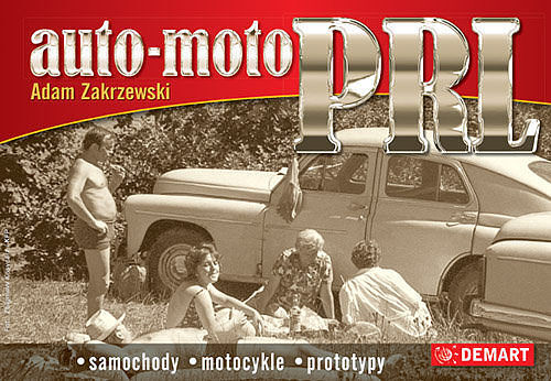 Auto Moto PRL Samochody, motocykle, prototypy