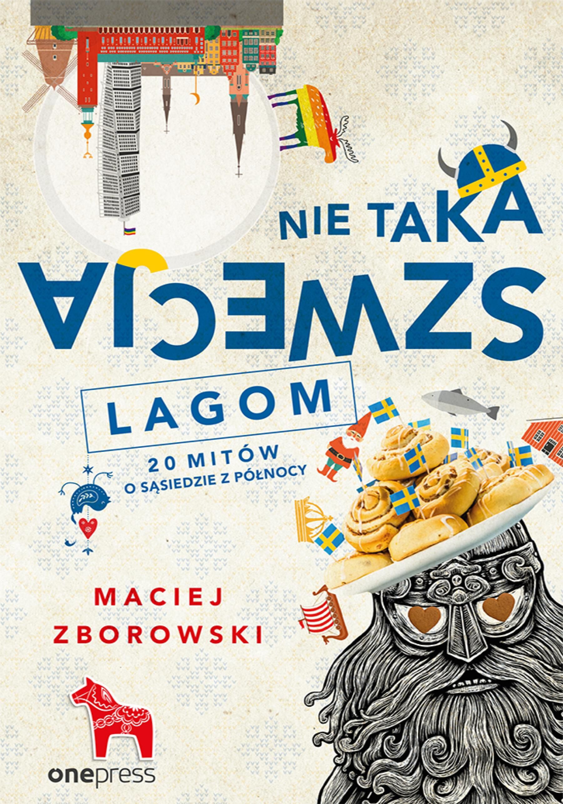 Nie taka Szwecja lagom. 20 mitów o sąsiedzie z północy (e-book)