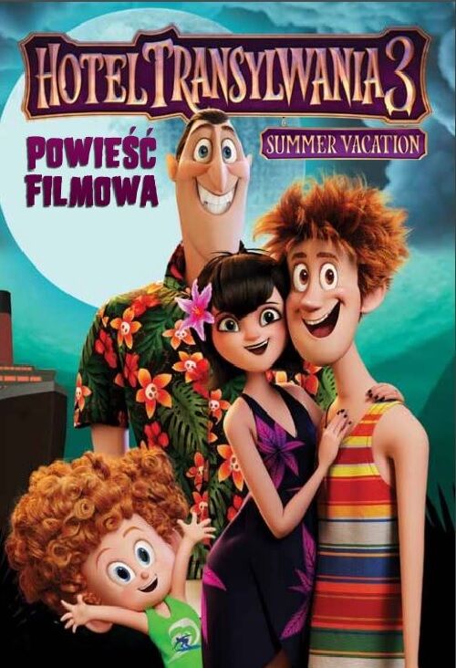 Hotel Transylwania 3. Powieść Filmowa