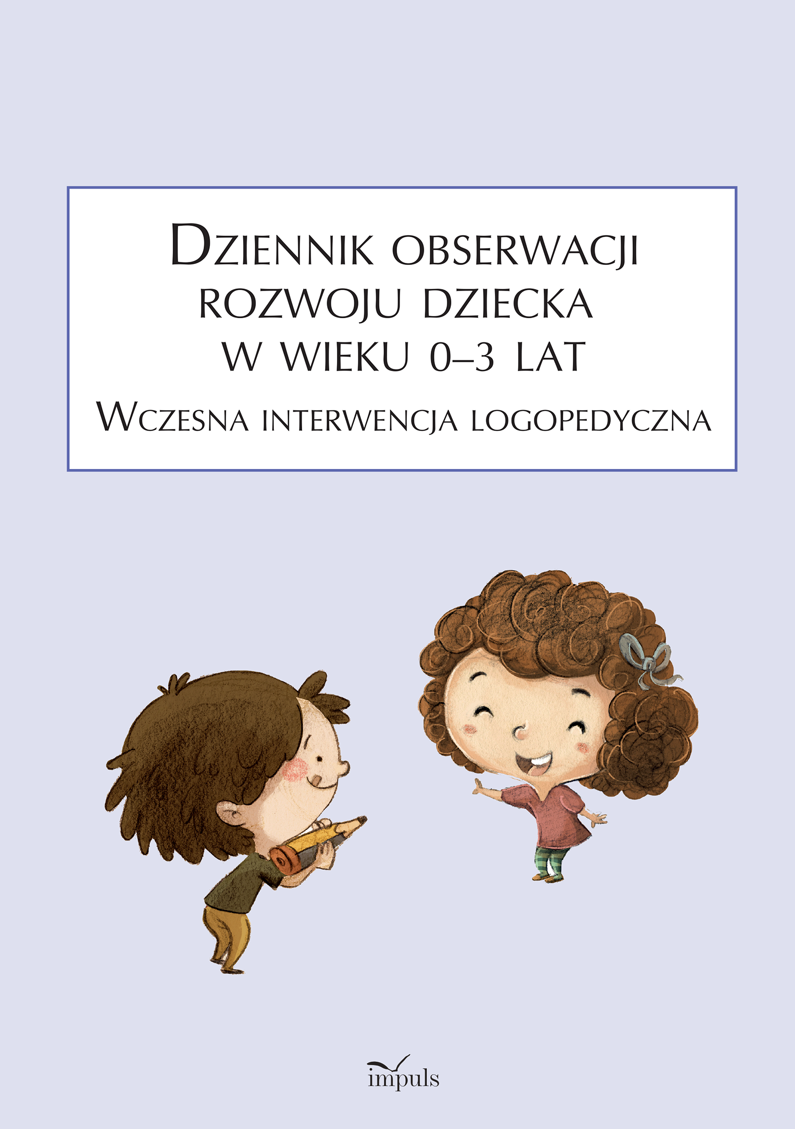 Dziennik obserwacji rozwoju dziecka w wieku 0–3 lat