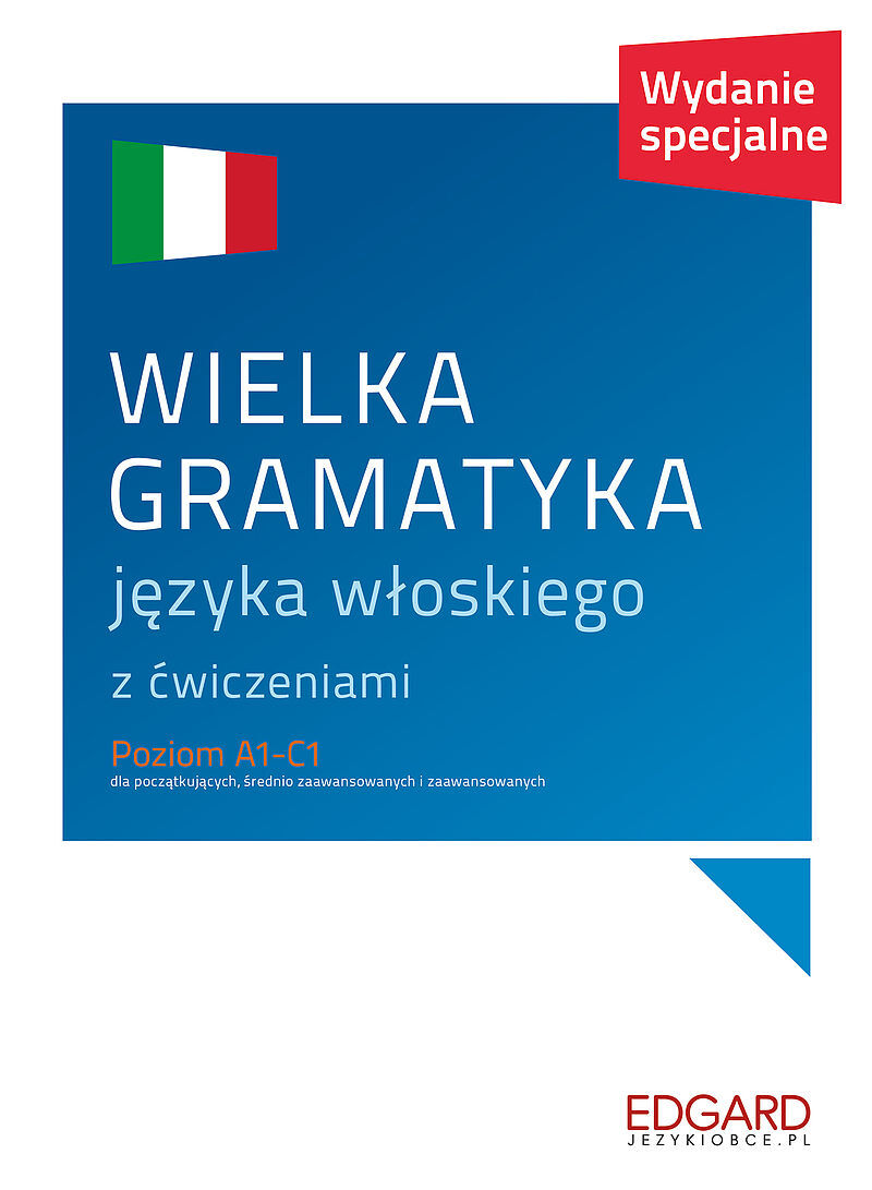 Wielka gramatyka języka włoskiego. Wydanie specjalne