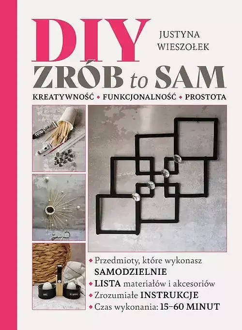 Diy Zrób to sam Kretywność funkcjonalność prostota