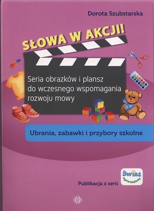Słowa w akcji Ubrania zabawki i przybory szkol