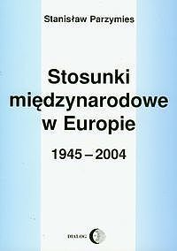 Stosunki międzynarodowe w Europie 1945-2004