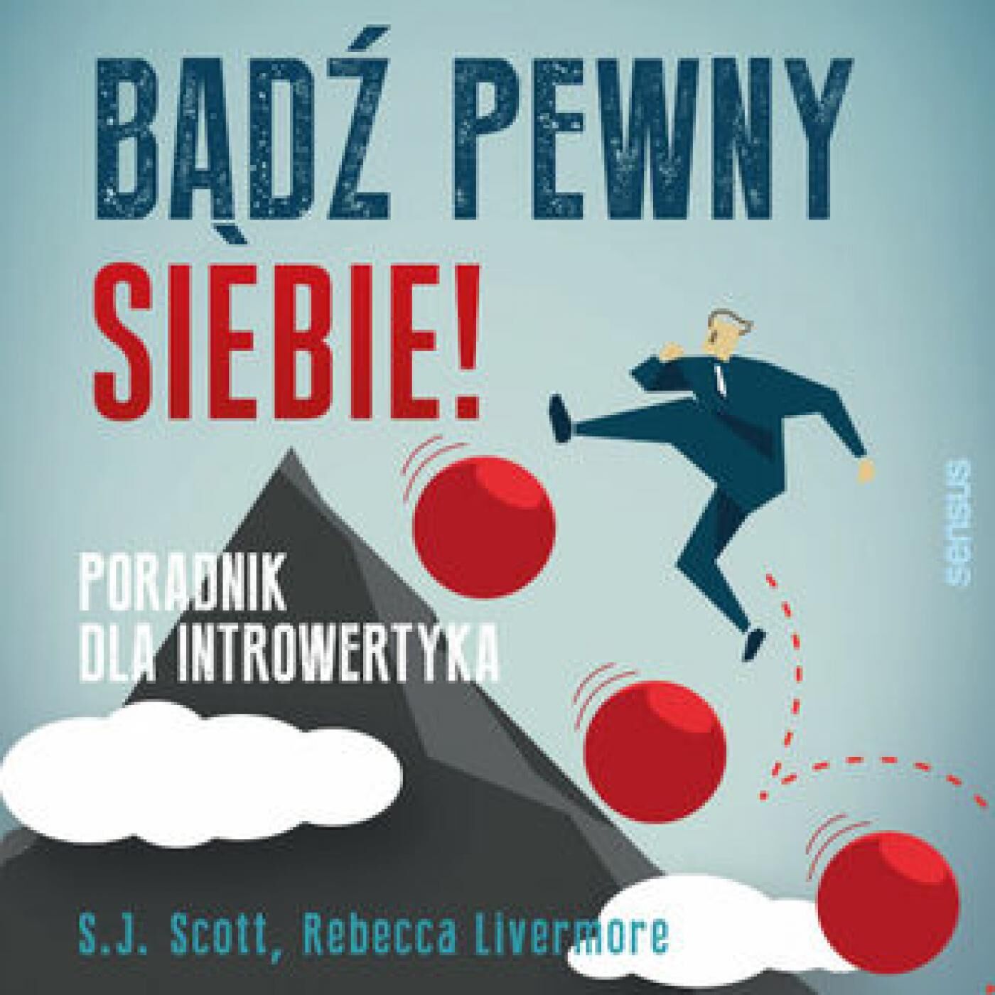 Bądź pewny siebie! Poradnik dla introwertyka (audiobook MP3)