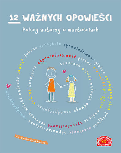 12 ważnych opowieści. Polscy autorzy o wartościach, dla dzieci wyd. 2022