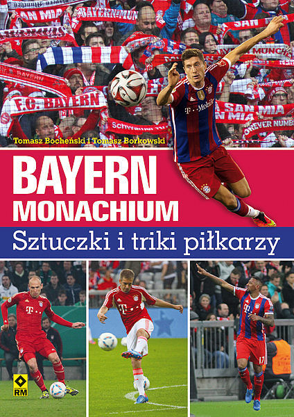 Bayern Monachium. Sztuczki, triki i bramki