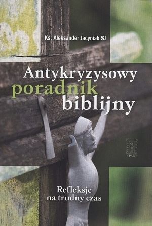 Antykryzysowy poradnik biblijny