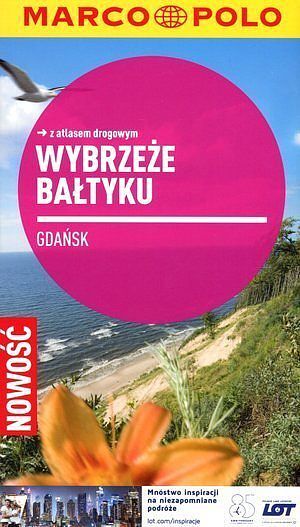 Wybrzeże Bałtyku. Przewodnik Marco Polo z atlasem drogowym