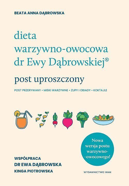 Dieta warzywno-owocowa dr Ewy Dąbrowskiej® Post uproszczony