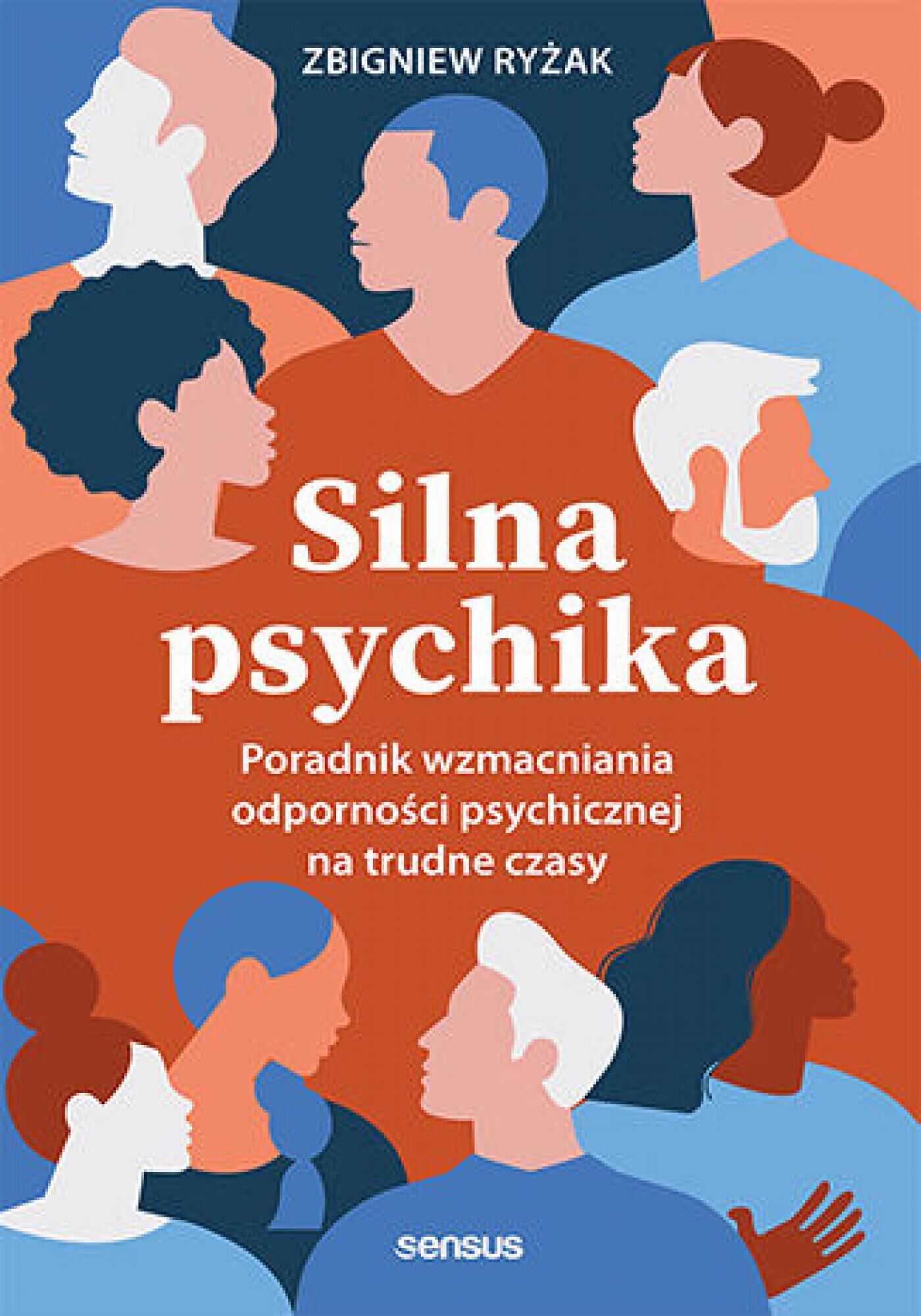 Silna psychika. Poradnik wzmacniania odporności psychicznej na trudne czasy (e-book)