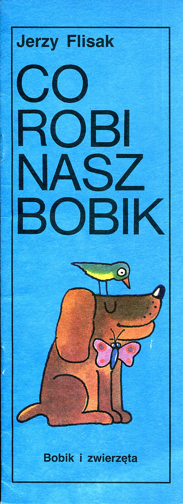 Co robi nasz Bobik - 1 - Bobik i zwierzęta