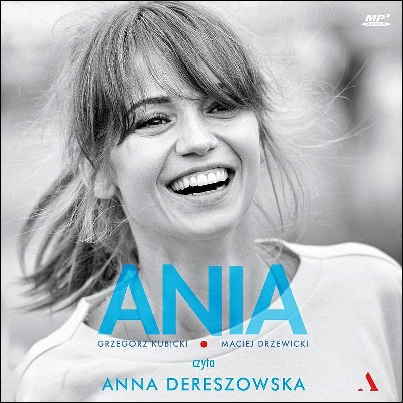 Ania. Biografia Anny Przybylskiej (książka audio)