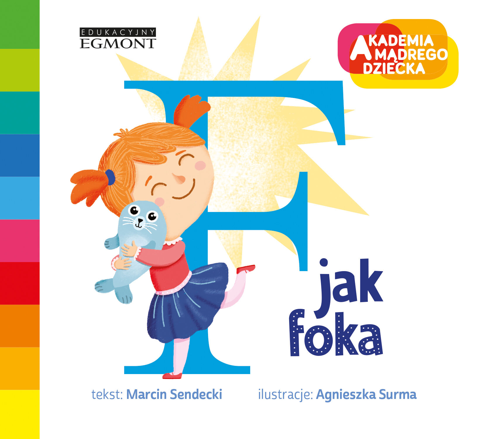 F jak foka. Akademia mądrego dziecka. Literkowe przedszkole