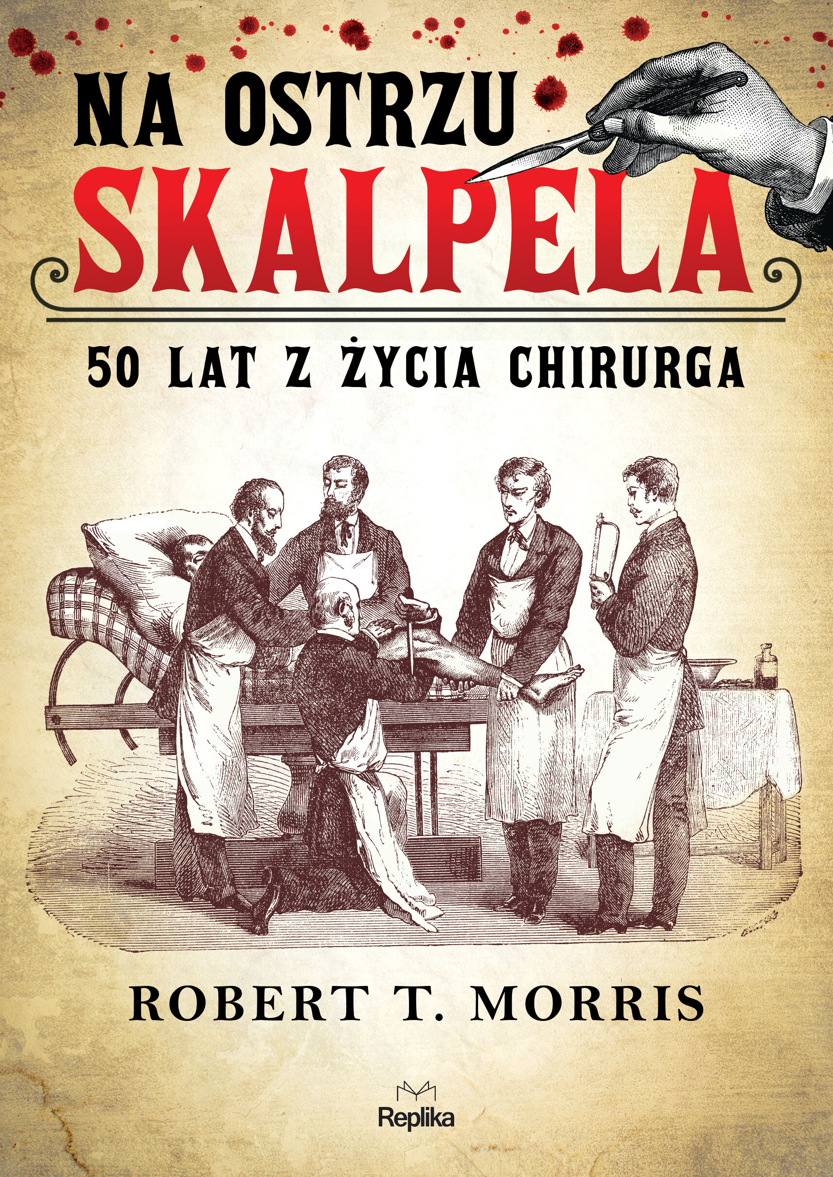 Na ostrzu skalpela. 50 lat z życia chirurga (e-book)