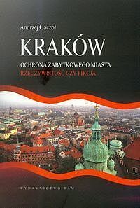 Kraków. Ochrona zabytkowego miasta