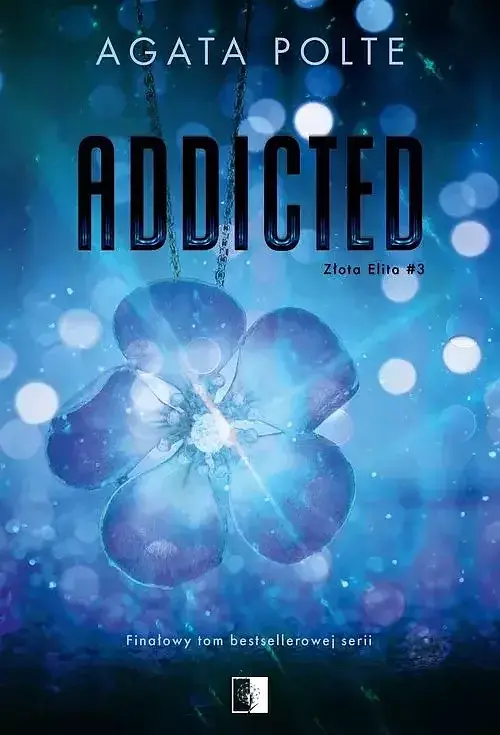 Złota Elita. Tom 3 Addicted