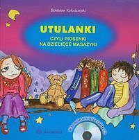 Utulanki czyli piosenki na dziecięce masażyki