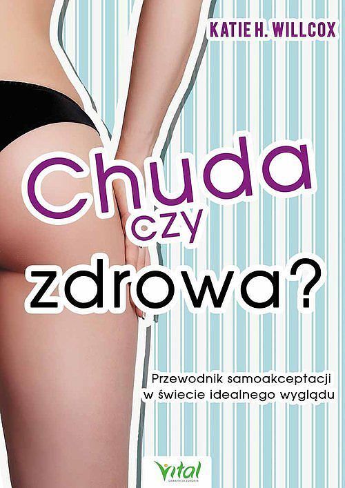 Chuda czy zdrowa?