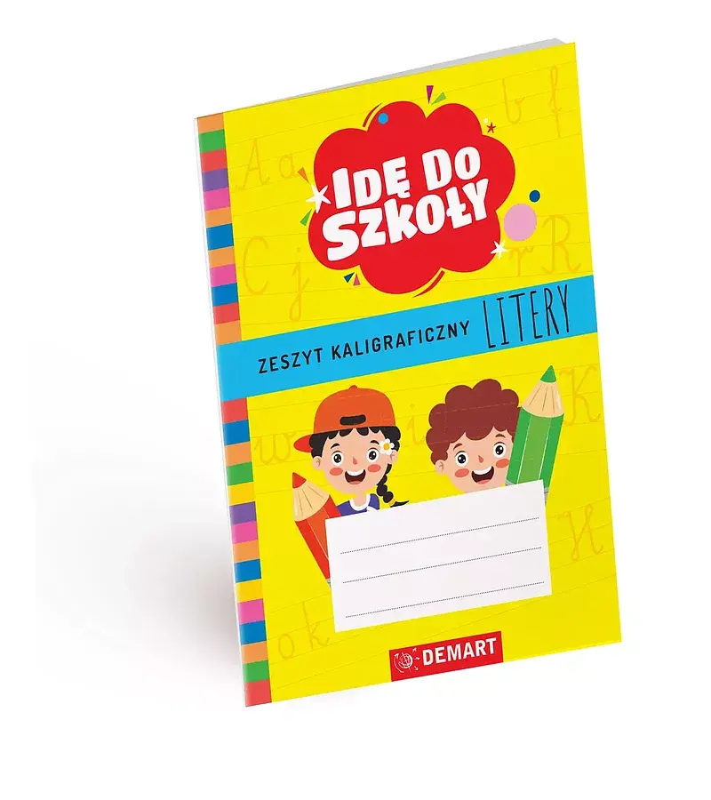 Idę do szkoły. Zeszyt kaligraficzny. Litery