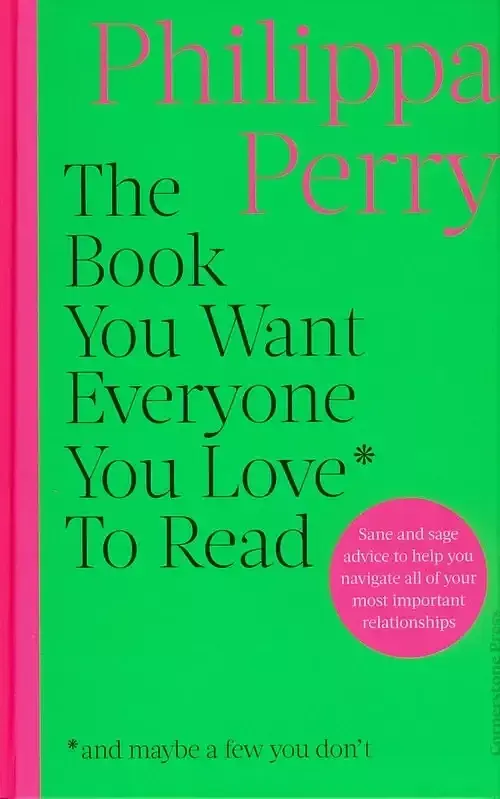 The Book You Want Everyone You Love* To Read