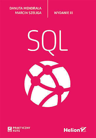 Praktyczny kurs sql wyd. 3