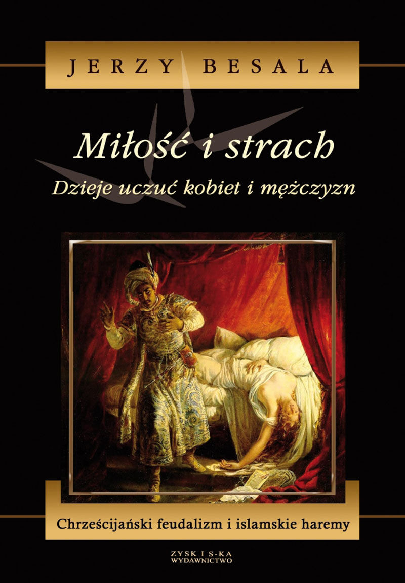 Miłość i strach. Dzieje uczuć kobiet i mężczyzn, tom III