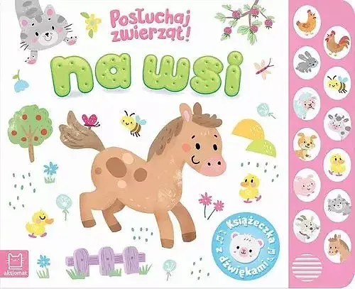 Na wsi. Posłuchaj zwierząt. Książeczka z dźwiękami