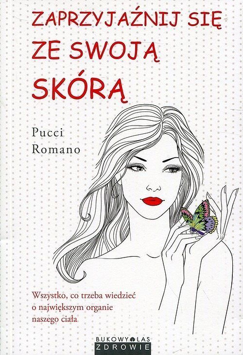 Zaprzyjaźnij się ze swoją skórą