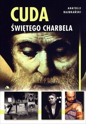 Cuda świętego Charbela